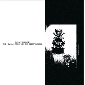 Davachi Sarah - The Head as Form'd in the Crier's Choir in der Gruppe VINYL bei Bengans Skivbutik AB (5645997)