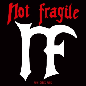 Not Fragile - Who Dares Wins in der Gruppe VINYL / Kommande / Hårdrock bei Bengans Skivbutik AB (5646058)