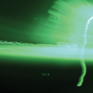 Ritual Howls - Ruin (Ltd Neon Green Vinyl) in der Gruppe UNSERE TIPPS / Freitagsveröffentlichungen / 2025-10-31 bei Bengans Skivbutik AB (5646138)