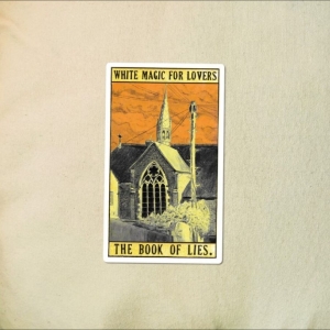 White Magic For Lovers - The Book Of Lies in der Gruppe VINYL / Kommande / Pop-Rock bei Bengans Skivbutik AB (5646179)