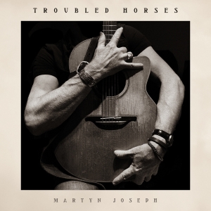 Martyn Joseph - Troubled Horses in der Gruppe VINYL / Kommande / Pop-Rock bei Bengans Skivbutik AB (5646255)