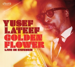 Yusef Lateef - Golden Flower: Live In Sweden in der Gruppe CD / Kommande / Jazz bei Bengans Skivbutik AB (5646324)