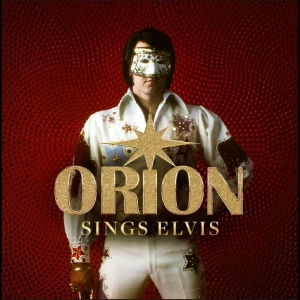 Orion - Orion Sings Elvis in der Gruppe CD / Kommande / Pop-Rock bei Bengans Skivbutik AB (5646362)