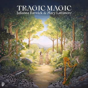 Julianna Barwick & Mary Lattimore - Tragic Magic in der Gruppe VINYL / Kommande / Ambient,Pop-Rock bei Bengans Skivbutik AB (5646604)