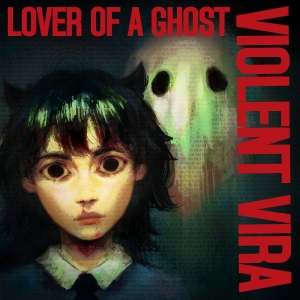 Violent Vira - Lover Of A Ghost (Ruby White Mist V in der Gruppe VINYL / Kommande / Pop-Rock bei Bengans Skivbutik AB (5646644)