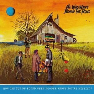 He Who Walks Behind The Rows - How Can You Be Found When No-One Kn in der Gruppe UNSERE TIPPS / Startsida - Vinyl Nyheter & Kommande bei Bengans Skivbutik AB (5646710)