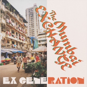 Ex Generation - The Mumbai Exchange in der Gruppe VINYL / Kommande / Pop-Rock bei Bengans Skivbutik AB (5646885)