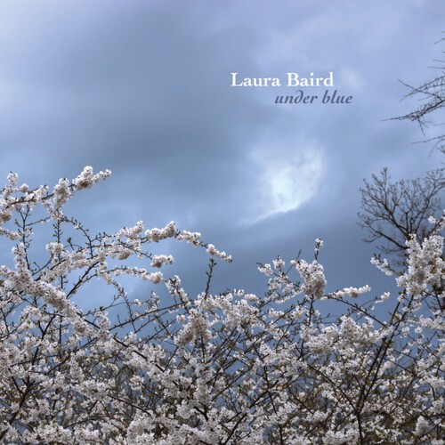Baird Laura - Under Blue in der Gruppe CD / Bestseller bei Bengans Skivbutik AB (5646921)