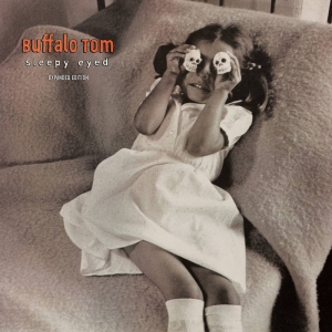 Buffalo Tom - Sleepy Eyed (Expanded Edition) in der Gruppe VINYL / Kommande / Pop-Rock bei Bengans Skivbutik AB (5646949)