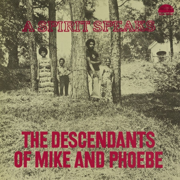 Descendants Of Mike And Phoebe The - A Spirit Speaks in der Gruppe UNSERE TIPPS / Freitagsveröffentlichungen / 2025-12-12 bei Bengans Skivbutik AB (5646964)