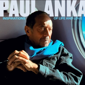 Paul Anka - Inspirations Of Life And Love in der Gruppe CD / Kommande / Pop-Rock bei Bengans Skivbutik AB (5646978)
