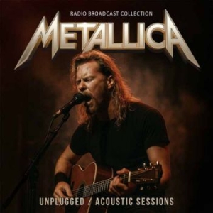 Metallica - Unplugged / Acoustic Sessions in der Gruppe UNSERE TIPPS / Freitagsveröffentlichungen / 2025-11-28 bei Bengans Skivbutik AB (5646993)