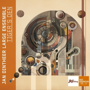 Jan Dintheer Large Ensemble - Tiger's Den - Jazz Thing Next Generation Vol. 111 in der Gruppe CD / Kommande / Jazz bei Bengans Skivbutik AB (5647110)