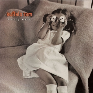 Buffalo Tom - Sleepy Eyed in der Gruppe UNSERE TIPPS / Freitagsveröffentlichungen / 2025-10-31 bei Bengans Skivbutik AB (5647230)