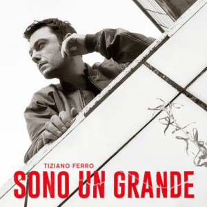 Tiziano Ferro  - Sono Un Grande in der Gruppe CD / Importnyheter / Pop-Rock bei Bengans Skivbutik AB (5647271)