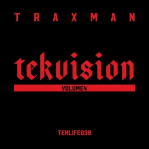 Traxman - Tekvision Volume 4 in der Gruppe UNSERE TIPPS / Startsida - Vinyl Nyheter & Kommande bei Bengans Skivbutik AB (5647330)