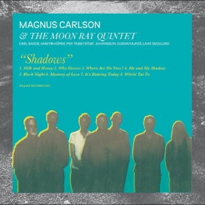 Magnus Carlson & The Moon Ray Quintet - Shadows (CD) in der Gruppe UNSERE TIPPS / Freitagsveröffentlichungen / 2025-12-05 bei Bengans Skivbutik AB (5647390)