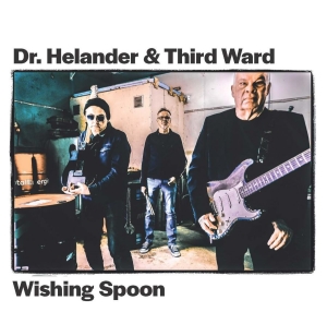Dr. Helander & Third Ward - Wishing Spoon in der Gruppe UNSERE TIPPS / Freitagsveröffentlichungen / 2025-11-28 bei Bengans Skivbutik AB (5647535)