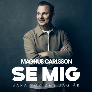 Magnus Carlsson - Se Mig Bara För Den Jag Är (Deluxe Edition / Digipak 2CD) in der Gruppe UNSERE TIPPS / Bengans Vertrieb bei Bengans Skivbutik AB (5647560)
