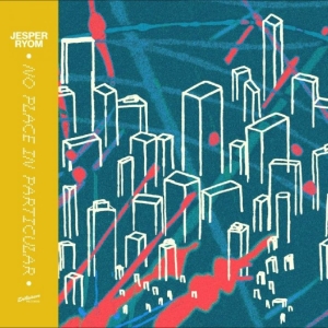 Jesper Ryom - No Place In Particular in der Gruppe VINYL / Kommande / Pop-Rock bei Bengans Skivbutik AB (5647662)