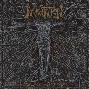 Incantation - Onward To Golgotha Live in der Gruppe CD / Kommande / Hårdrock bei Bengans Skivbutik AB (5647669)