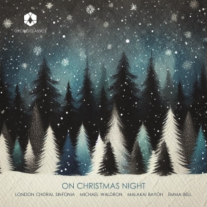 London Choral Sinfonia & Michael Waldron - On Christmas Night in der Gruppe CD / Kommande / Julmusik,Klassiskt bei Bengans Skivbutik AB (5647813)