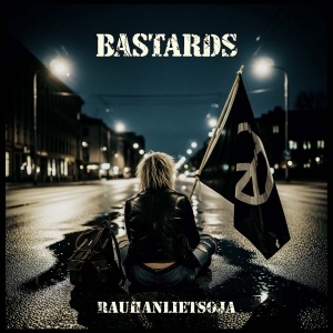 Bastards - Rauhanlietsoja in der Gruppe CD / Kommande / Pop-Rock bei Bengans Skivbutik AB (5647854)