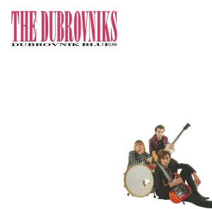 Dubrovniks The - Dubrovnik Blues (Vinyl Lp) in der Gruppe VINYL / Kommande / Pop-Rock bei Bengans Skivbutik AB (5647900)
