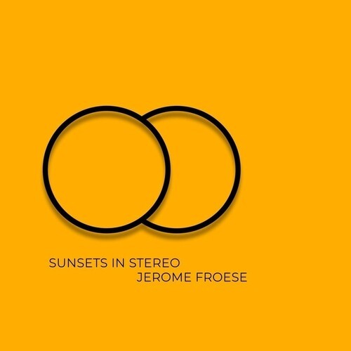 Jerome Froese - Sunsets In Stereo in der Gruppe CD / Pop-Rock bei Bengans Skivbutik AB (5647950)