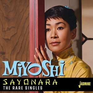 Miyoshi Umeki - Sayonara - The Rare Singles in der Gruppe UNSERE TIPPS / Freitagsveröffentlichungen / 2025-11-14 bei Bengans Skivbutik AB (5647959)
