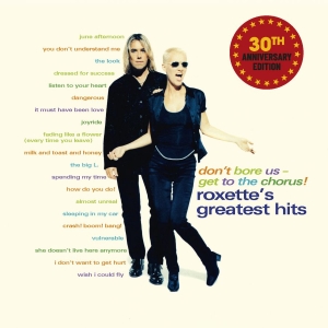 Roxette - Don't Bore Us - Get To The Chorus (30Th Anniversary 2Cd) in der Gruppe UNSERE TIPPS / Freitagsveröffentlichungen / 2025-11-14 bei Bengans Skivbutik AB (5647976)