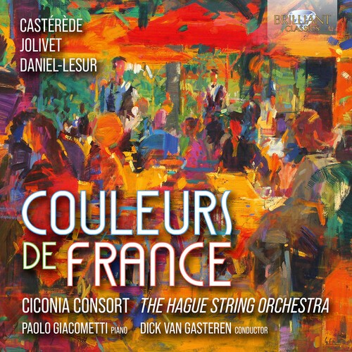 Ciconia Consort The Hague Orchestr - Couleurs De France in der Gruppe CD / Klassiskt bei Bengans Skivbutik AB (5648063)