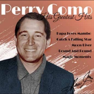 Como Perry - His Greatest Hits in der Gruppe UNSERE TIPPS / Freitagsveröffentlichungen / 2025-11-07 bei Bengans Skivbutik AB (5648072)