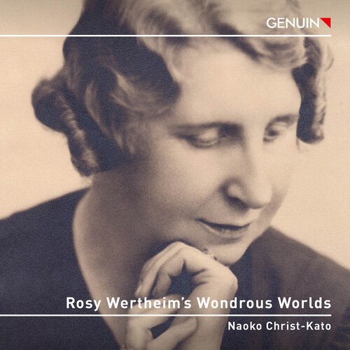 Naoko Christ-Kato - Rosy Wertheim’S Wondrous Worlds in der Gruppe CD / Klassiskt bei Bengans Skivbutik AB (5648227)