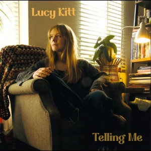 Lucy Kitt - Telling Me in der Gruppe UNSERE TIPPS / Freitagsveröffentlichungen / 2025-11-14 bei Bengans Skivbutik AB (5648342)