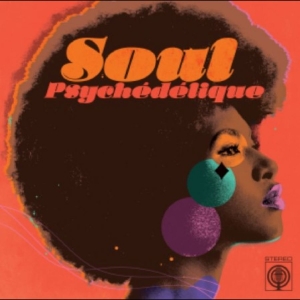 Various Artists - Soul Psychédélique (The Sounds Of P in der Gruppe VINYL / Kommande / Pop-Rock bei Bengans Skivbutik AB (5648350)
