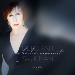 Deborah Shulman - We Had A Moment in der Gruppe UNSERE TIPPS / Startsida - CD Nyheter & Kommande bei Bengans Skivbutik AB (5648525)