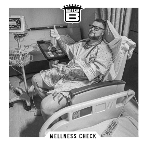 Big B - Wellness Check in der Gruppe UNSERE TIPPS / Startsida - Vinyl Nyheter & Kommande bei Bengans Skivbutik AB (5648529)