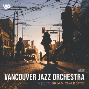 Vancouver Jazz Orchestra - Meets Brian Charette in der Gruppe CD / Kommande / Jazz bei Bengans Skivbutik AB (5648537)