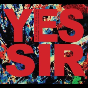 Penny Rimbaud's L'académie Des Vani - Yes Sir, The Truth Of Revolution in der Gruppe CD / Kommande / Pop-Rock bei Bengans Skivbutik AB (5648539)