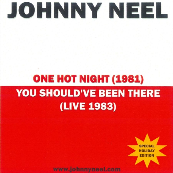 Johnny Neel - One Hot Night/You Should've Been Th in der Gruppe CD / Blues bei Bengans Skivbutik AB (5648582)
