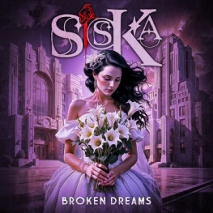 Siska - Broken Dreams in der Gruppe CD / Kommande / Hårdrock bei Bengans Skivbutik AB (5648584)