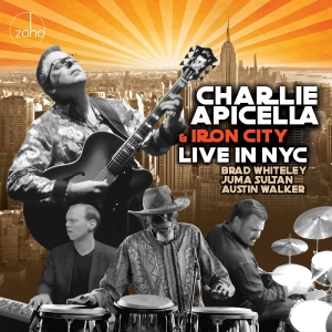 Charlie Apicella & Iron City - Live In Nyc in der Gruppe CD / Nyheter / Blues bei Bengans Skivbutik AB (5648593)