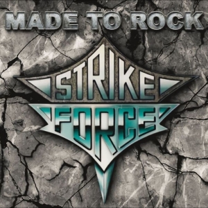 Strike Force - Made To Rock in der Gruppe CD / Kommande / Pop-Rock bei Bengans Skivbutik AB (5648597)