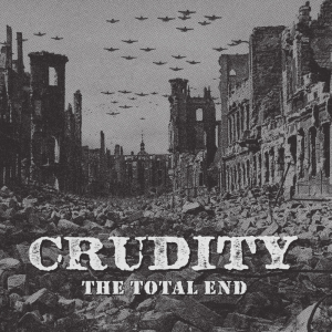 Crudity - The Total End (Black Vinyl LP) in der Gruppe VINYL / Kommande / Pop-Rock bei Bengans Skivbutik AB (5648704)