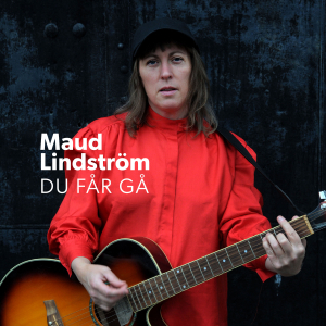 Maud Lindström - Du Får Gå (Black Vinyl LP) in der Gruppe UNSERE TIPPS / Startsida - Vinyl Nyheter & Kommande bei Bengans Skivbutik AB (5648708)