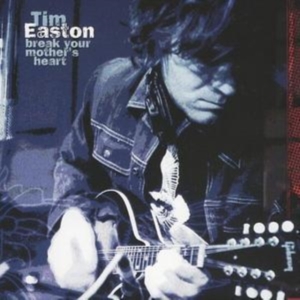 Easton Tim - Break Your Mother's Heart in der Gruppe CD bei Bengans Skivbutik AB (564881)