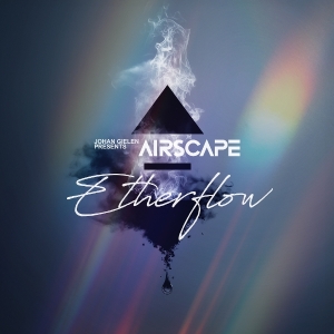 Johan Gielen Presents Airscape - Etherflow in der Gruppe UNSERE TIPPS / Freitagsveröffentlichungen / 2025-12-05 bei Bengans Skivbutik AB (5648835)