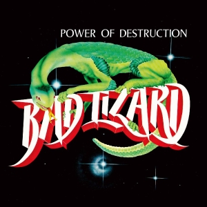 Bad Lizard - Power Of Destruction in der Gruppe UNSERE TIPPS / Freitagsveröffentlichungen / 2026-01-30 bei Bengans Skivbutik AB (5649307)
