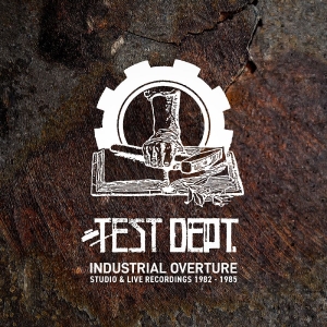 Test Dept - Industrial Overture in der Gruppe CD / Kommande / Pop-Rock bei Bengans Skivbutik AB (5649312)